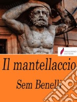 Il mantellaccio. E-book. Formato Mobipocket ebook