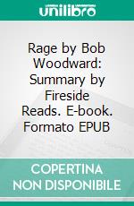 Rage by Bob Woodward: Summary by Fireside Reads. E-book. Formato EPUB ebook di Fireside Reads