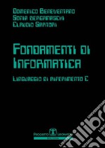 Fondamenti di Informatica. E-book. Formato PDF ebook