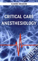 Critical care anesthesiology. E-book. Formato EPUB ebook