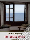De mala raza. E-book. Formato EPUB ebook di José Echegaray