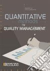 Quantitative Methods for Quality Management. E-book. Formato PDF ebook di Alessandro Brun