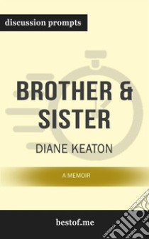 Summary: “Brother & Sister: A Memoir