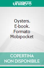 Oysters. E-book. Formato Mobipocket