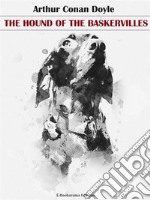 The Hound of the Baskervilles. E-book. Formato EPUB ebook