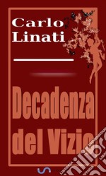 Decadenza del vizio. E-book. Formato EPUB