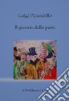 Il giuoco delle parti. E-book. Formato EPUB ebook