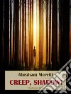 Creep, Shadow!. E-book. Formato EPUB ebook