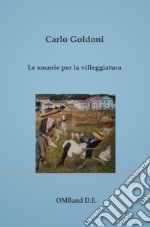 Le smanie per la villeggiatura. E-book. Formato EPUB ebook