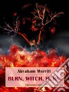 Burn, Witch, Burn!. E-book. Formato EPUB ebook