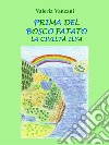 Prima Del Bosco FatatoLa Civiltà Ilya. E-book. Formato PDF ebook