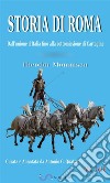 Storia di Roma. Vol. 3: Dall'unione d'Italia fino alla sottomissione di Cartagine (Curata e Annotata da Antonio G. Quattrini). E-book. Formato EPUB ebook