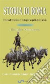 Storia di Roma. Vol. 4: Dalla sottomissione di Cartagine a quella della Grecia (Curata e Annotata da Antonio G. Quattrini). E-book. Formato EPUB ebook