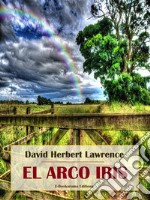 El arco iris. E-book. Formato EPUB ebook