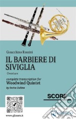 Woodwind Quintet &quot;Il Barbiere di Siviglia&quot; scoreintermediate / advanced. E-book. Formato PDF ebook