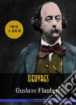 ŒuvresGustave Flaubert. E-book. Formato EPUB ebook