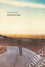 Fulmicotone. E-book. Formato EPUB ebook