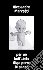 per un bell'abito Olga perse le penne. E-book. Formato PDF ebook