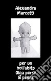 per un bell'abito Olga perse le penne. E-book. Formato PDF ebook