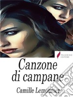 Canzone di campane . E-book. Formato Mobipocket ebook