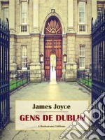 Gens de Dublin. E-book. Formato EPUB ebook