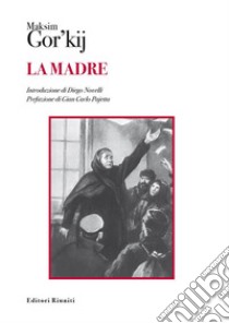 La madre. E-book. Formato EPUB ebook di Maksim Gor'kij