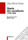 Storia del socialismo 1798-1848Il pensiero socialista prima di Marx. E-book. Formato EPUB ebook
