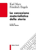 La concezione materialistica della storia. E-book. Formato EPUB ebook