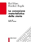 La concezione materialistica della storia. E-book. Formato EPUB ebook