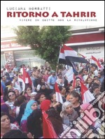 Oltre Tahrir: Vivere in Egitto con la rivoluzione. E-book. Formato EPUB ebook