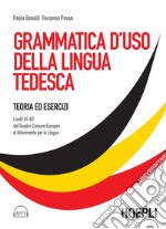 Grammatica d'uso della lingua tedesca: Teoria ed esercizi. E-book. Formato EPUB