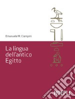 La lingua dell'antico Egitto. E-book. Formato EPUB