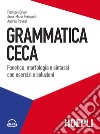 Grammatica ceca: Fonetica, morfologia e sintassi con esercizi e soluzioni. E-book. Formato EPUB ebook di François Esvan