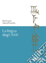 La lingua degli Ittiti. E-book. Formato EPUB ebook