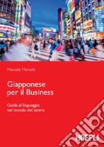 Giapponese per il business: Guida al linguaggio nel mondo del lavoro. E-book. Formato EPUB