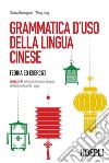 Grammatica d'uso della lingua cinese: Teoria ed esercizi. E-book. Formato EPUB ebook