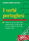 I verbi portoghesi: Morfologia, tipi di coniugazione, aspetto, perifrasi verbali, famiglie di verbi, modelli di coniugazione, reggenza verbale. E-book. Formato EPUB ebook