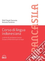 Corso di lingua indonesiana: Livelli A1B1 del Quadro Comune Europeo di Riferimento per le Lingue. E-book. Formato EPUB