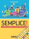 Semplice!: Prima alfabetizzazione e competenze di base Livello pre-A1. E-book. Formato PDF ebook