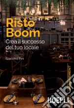 Risto Boom: Crea il successo del tuo locale. E-book. Formato EPUB ebook