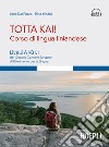 Totta kai! Corso di lingua finlandese: Livelli A1-B1.1 del Quadro Comune Europeo di Riferimento per le Lingue. E-book. Formato EPUB ebook