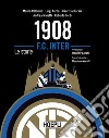 1908 F.C. Inter: Le storie. E-book. Formato EPUB ebook