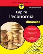 Capire l'economia For Dummies. E-book. Formato EPUB ebook