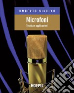 Microfoni: Tecnica e applicazioni. E-book. Formato EPUB