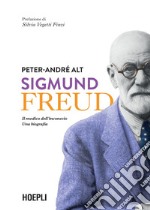 Sigmund Freud: Il medico dell'inconscio. Una biografia. E-book. Formato EPUB