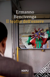 Il teatro dell'essere. E-book. Formato EPUB ebook di Ermanno Bencivenga