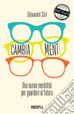 Cambiamente: Una nuova mentalità per guardare al futuro. E-book. Formato EPUB