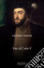 L'imperatore: Vita di Carlo V. E-book. Formato EPUB ebook