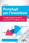 Portafogli per l'investitore: Le migliori strategie per investire in azioni ed ETF controllando il rischio. E-book. Formato EPUB ebook