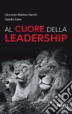 Al cuore della leadership. E-book. Formato EPUB